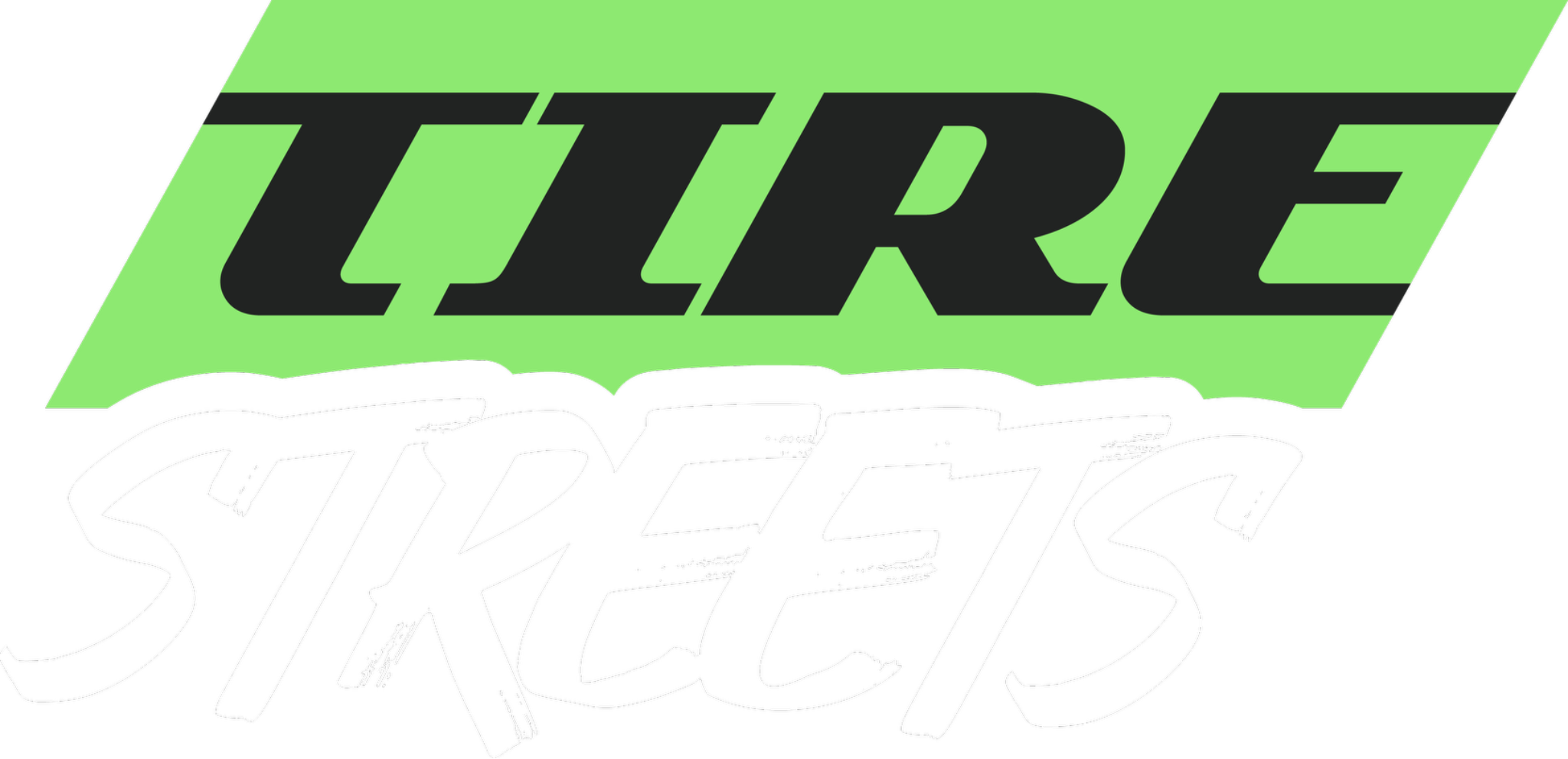 Tire Streets